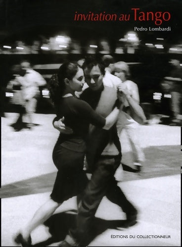 Livrenpoche : Invitation au tango - Pedro Lombardi - Livre
