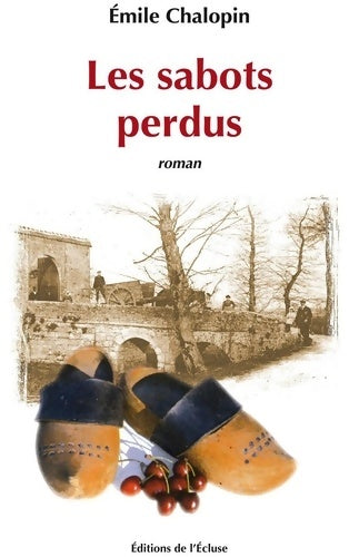 Livrenpoche : Les sabots perdus - Emile Chalopin - Livre