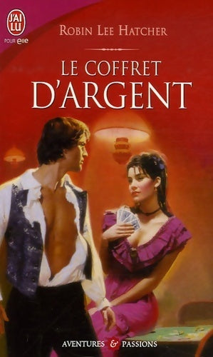 Le coffret d'argent - Robin Lee Hatcher - Livre