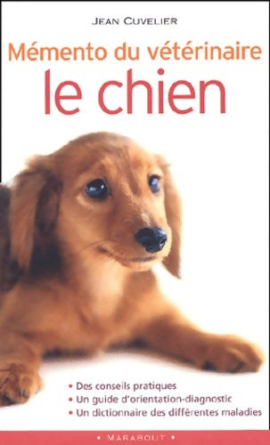 Livrenpoche : Mémento du vétérinaire : Le chien - Jean Cuvelier - Livre