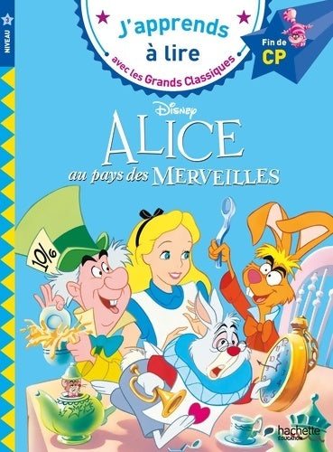 Livrenpoche : Alice au pays des merveilles CP niveau 3 - Isabelle Albertin - Livre