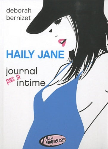 Livrenpoche : Haily Jane, journal pas si intime - Deborah Bernizet - Livre