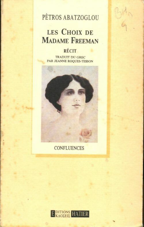 Livrenpoche : Les choix de madame Freeman : Récit - Petros Abatzoglou - Livre