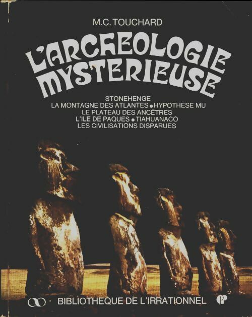 Livrenpoche : L'archéologie mystérieuse - Michel Claude Touchard - Livre
