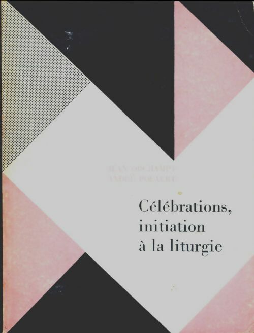 Livrenpoche : Célébrations : Initiation à la liturgie - Jean Orchampt - Livre