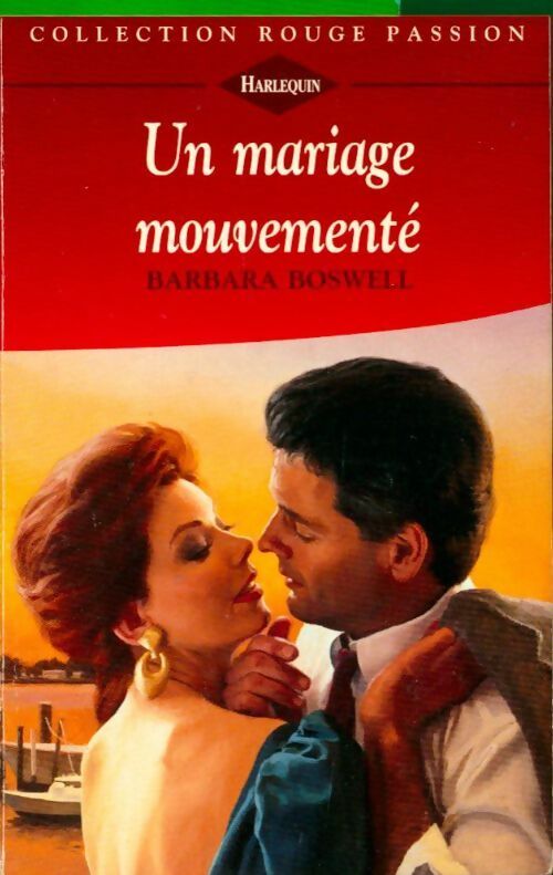 Livrenpoche : Un mariage mouvementé - Barbara Boswell - Livre