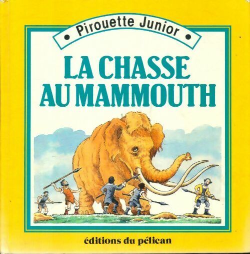 Livrenpoche : La chasse au mammouth - Collectif - Livre