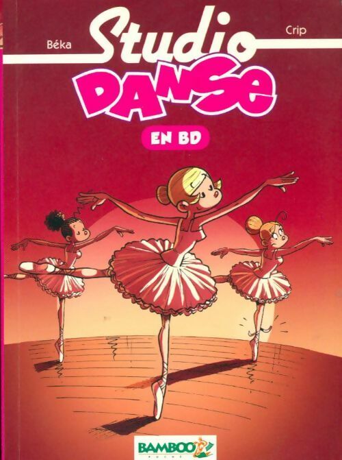 Livrenpoche : Studio danse en BD - Béka - Livre