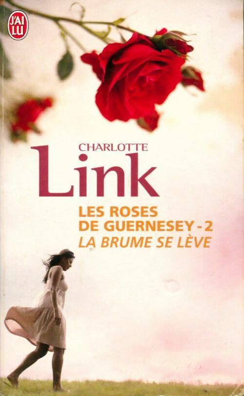 Livrenpoche : Les roses de Guernesey Tome II : La brume se lève - Charlotte Link - Livre