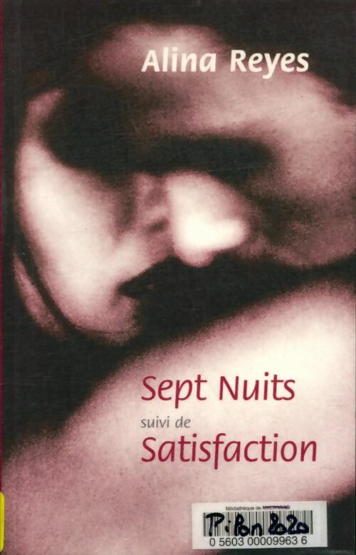Livrenpoche : Sept nuits suivi de Satisfaction - Alina Reyes - Livre
