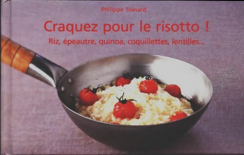 Livrenpoche : Craquez pour le risotto - Philippe Toinard - Livre