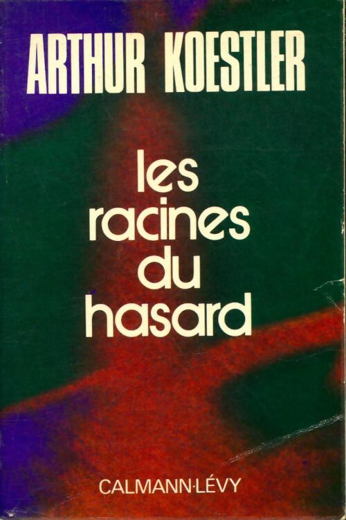 Livrenpoche : Les racines du hasard - Arthur Koestler - Livre