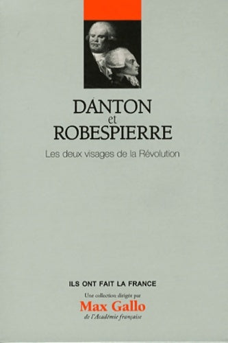 Livrenpoche : Danton et robespierre : Les deux visages de la révolution - Christine Le Bozec - Livre