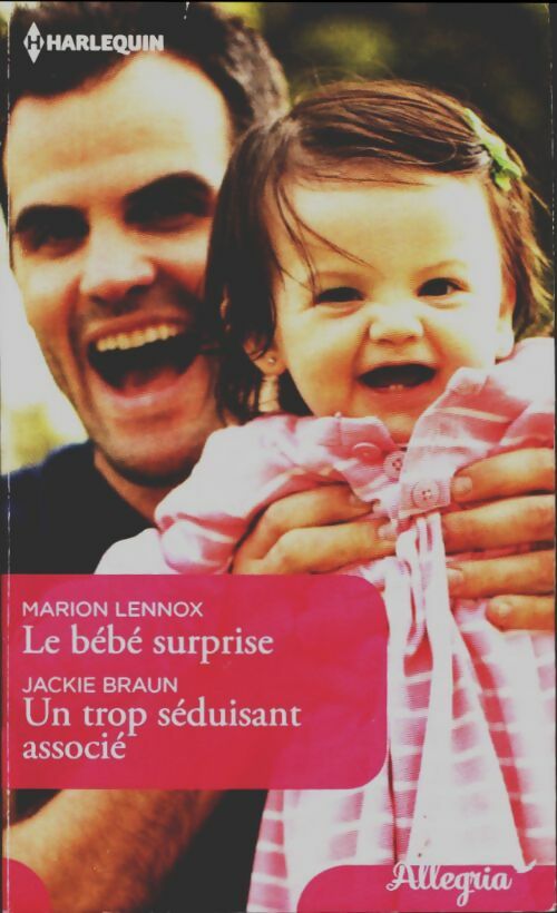 Livrenpoche : Le bébé surprise / Un trop séduisant associé - Marion Lennox, Jackie Braun - Livre