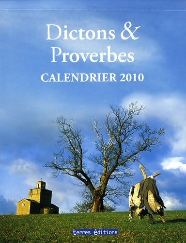 Livrenpoche : Calendrier 2010 dictons et proverbes - Xxx - Livre