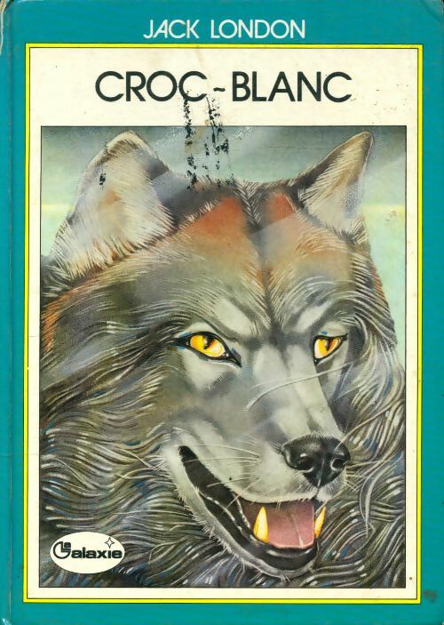 Livrenpoche : Croc-blanc - Jack London - Livre
