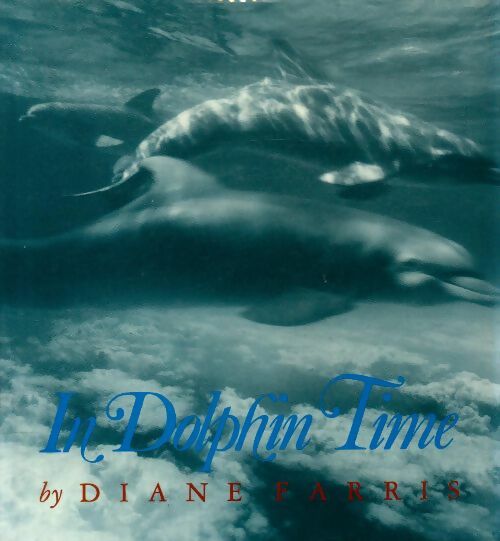 Livrenpoche : In dolphin time - Diane Farris - Livre
