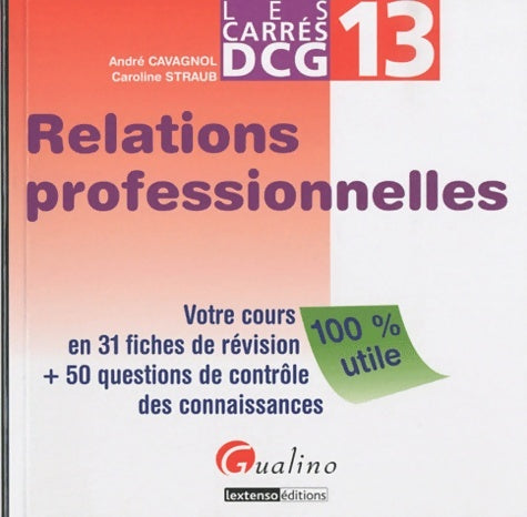 Livrenpoche : Relations professionnelles DCG 13 - André Cavagnol - Livre