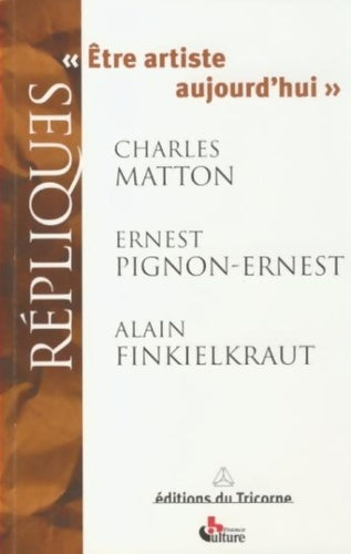 Livrenpoche : Être artiste aujourd'hui - Charles Matton - Livre
