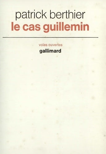 Livrenpoche : Le cas Guillemin - Patrick Berthier - Livre