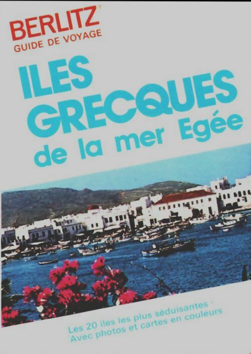 Livrenpoche : Iles grecques de la mer d'égée - Collectif - Livre