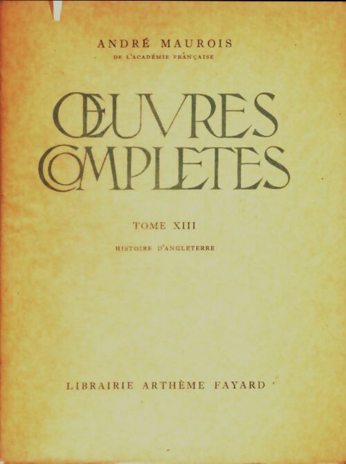 Livrenpoche : Oeuvres complètes Tome XIII - André Maurois - Livre