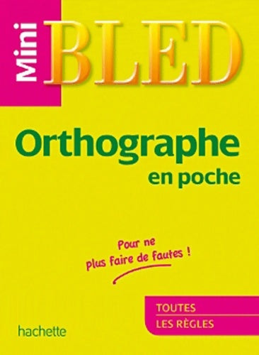 Mini bled orthographe - Daniel Berlion - Livre