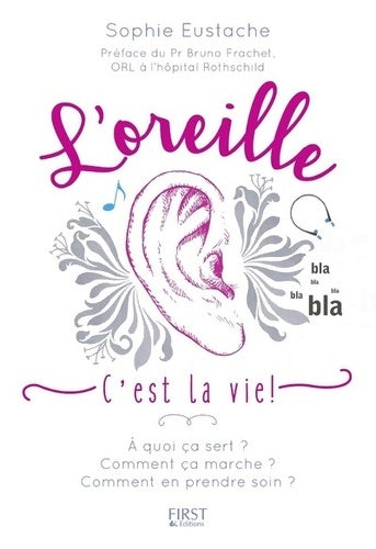 Livrenpoche : L'oreille c'est la vie ! - Sophie Eustache - Livre