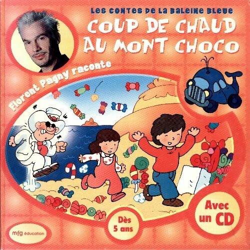 Livrenpoche : Coup de chaud au mont choco avec CD - Jérôme Eho - Livre