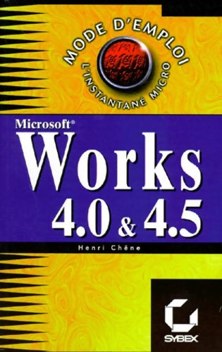 Livrenpoche : Works 4.0 et 4.5 pour Windows - Henri Chêne - Livre