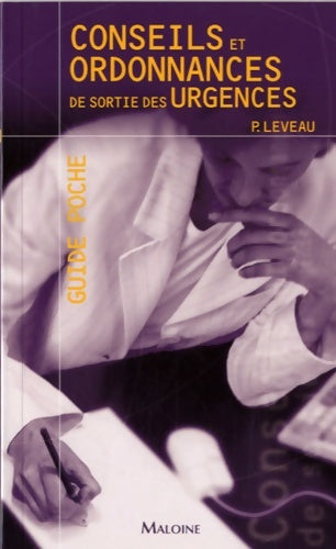 Livrenpoche : Conseils et ordonnances de sortie des urgences - Philippe Leveau - Livre