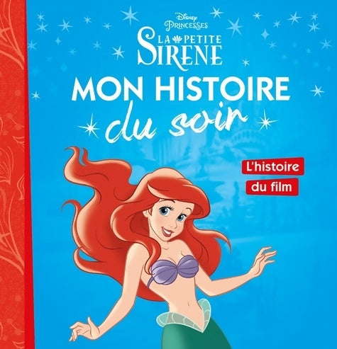 Livrenpoche : La petite sirène. L'histoire du film - Disney - Livre