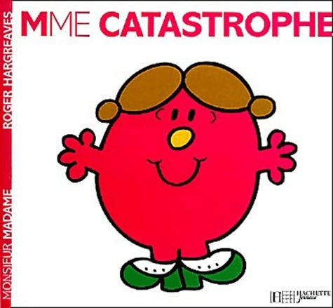 Livrenpoche : Madame Catastrophe - Roger Hargreaves - Livre