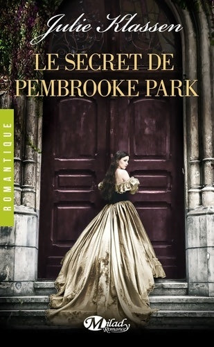 Le secret de Pembrooke Park - Julie Klassen - Livre