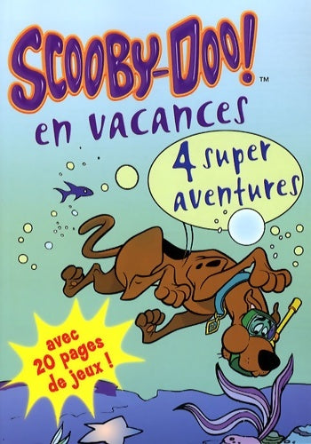 Livrenpoche : Scooby-doo ! en vacances - James Gelsey - Livre