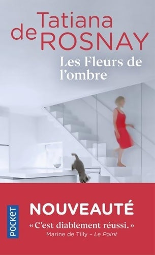 Livrenpoche : Les fleurs de l'ombre - Tatiana De Rosnay - Livre