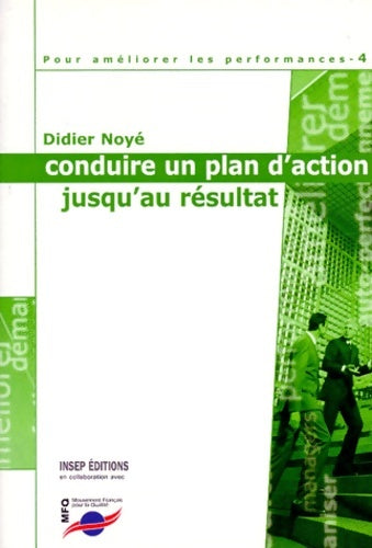 Livrenpoche : Conduire un plan d'action jusqu'au résultat - Didier Noyé - Livre