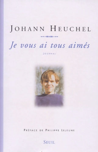 Livrenpoche : Je vous ai tous aimés. Journal - Johann Heuchel - Livre
