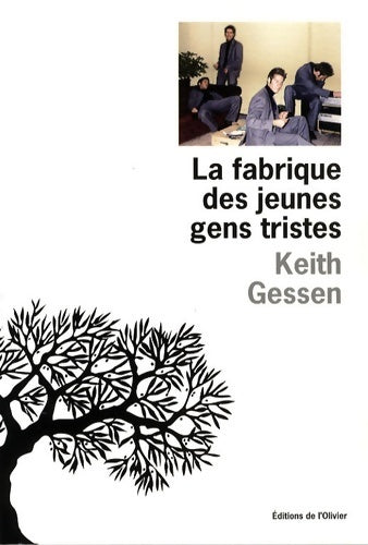 Livrenpoche : La fabrique des jeunes gens tristes - Keith Gessen - Livre