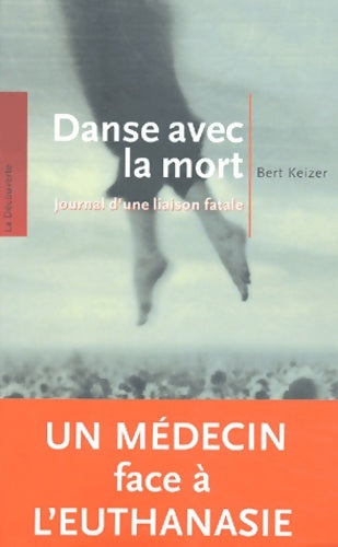 Livrenpoche : Danse avec la mort : Journal d'une liaison fatale - Bert Keizer - Livre