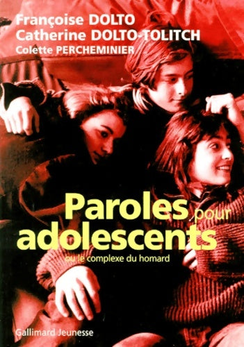 Livrenpoche : Paroles pour adolescents ou le complexe du homard - Tolitch Catherine Dolto - Livre