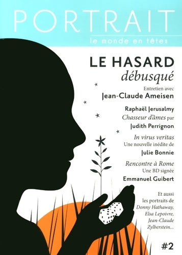 Livrenpoche : Revue portrait n°2 : Le hasard débusqué - Judith Perrignon - Livre