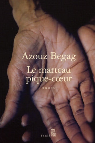Livrenpoche : Le marteau pique-coeur - Azouz Begag - Livre