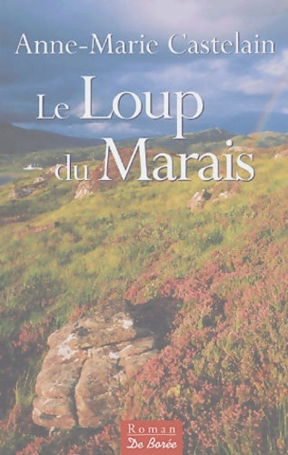 Livrenpoche : Le loup du marais - Anne-Marie Castelain - Livre