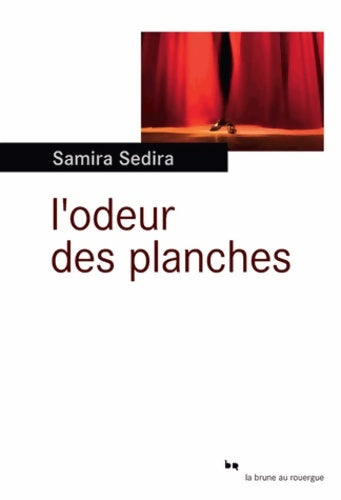 L'odeur des planches - Samira Sedira - Livre