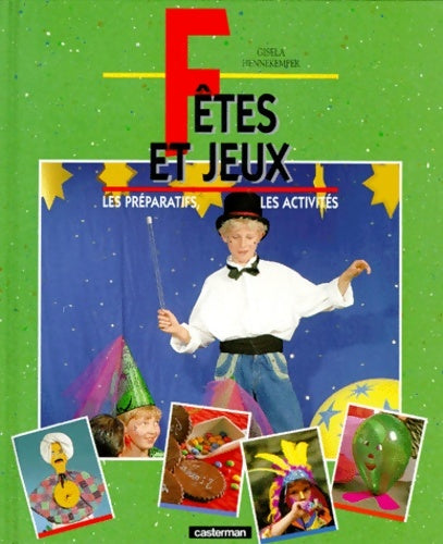 Livrenpoche : fêtes et jeux. Les préparatifs les activités - Gisela Hennekemper - Livre