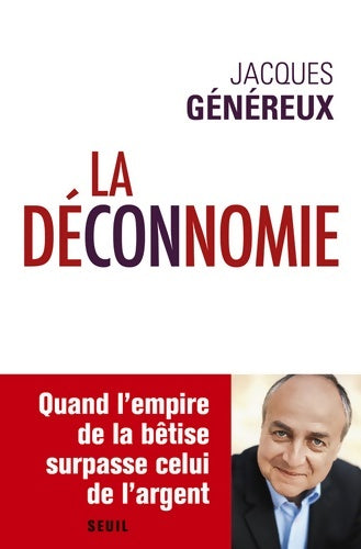 Livrenpoche : La déconnomie - Jacques Généreux - Livre
