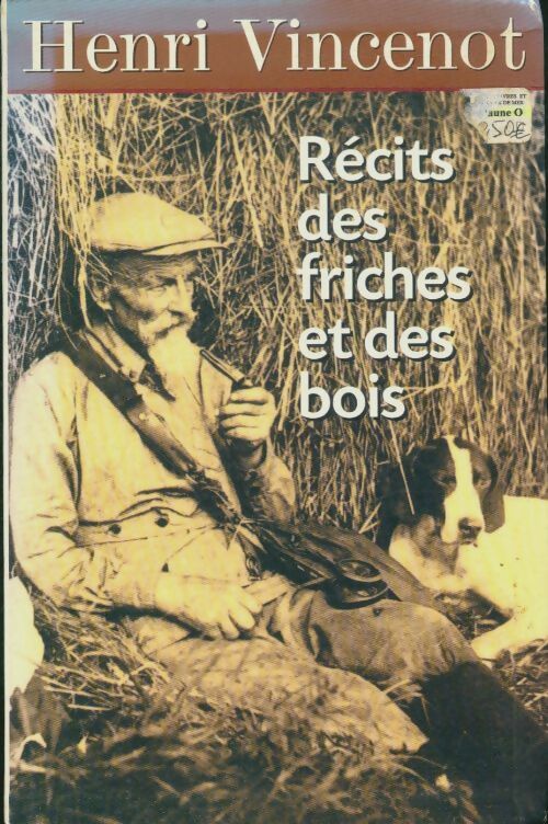Livrenpoche : Récits des friches et des bois - Henri Vincenot - Livre