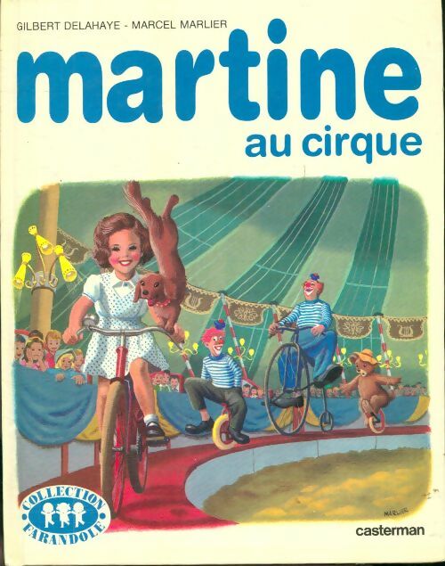 Livrenpoche : Martine au cirque - Gilbert Delahaye - Livre