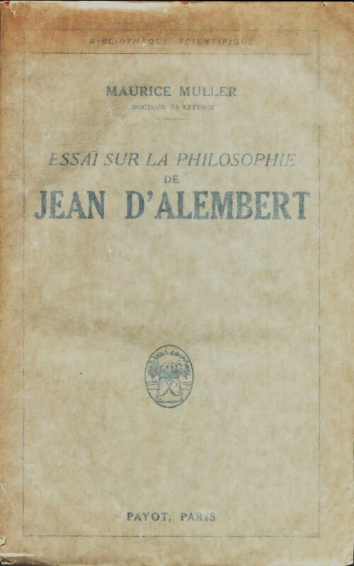 Livrenpoche : Essai sur la philosophie de Jean d'Alembert - Maurice Muller - Livre